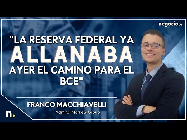 «La Reserva Federal ya allanaba ayer el camino para el BCE», Franco Macchiavelli