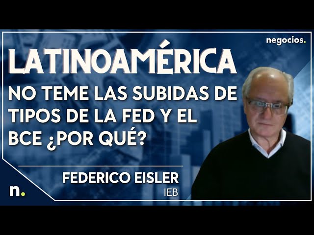 Latinoamérica No Teme Las Subidas De Tipos De La Fed Y El BCE ¿Por Qué ...