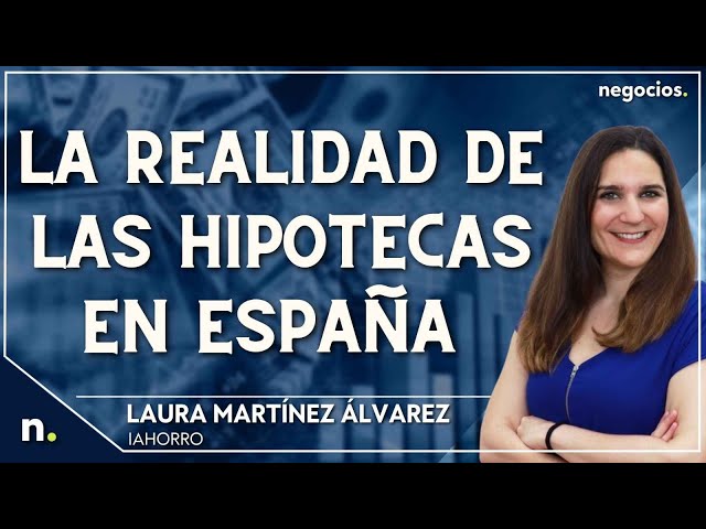 La Realidad De Las Hipotecas En España “¿qué Es La Regla De La Décima” Laura Martínez 9357
