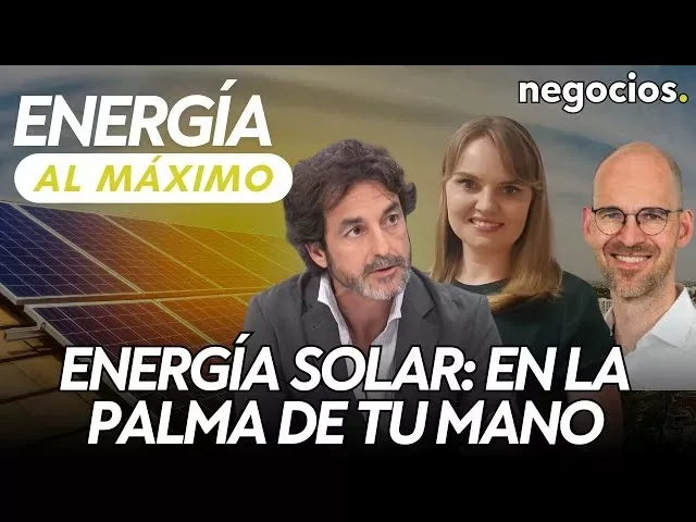 ENERGÍA AL MÁXIMO | Energía solar, la energía mas actual en la palma de tu mano