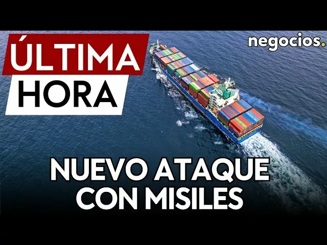 ÚLTIMA HORA | Nuevo ataque con misiles contra un buque en aguas del mar Rojo